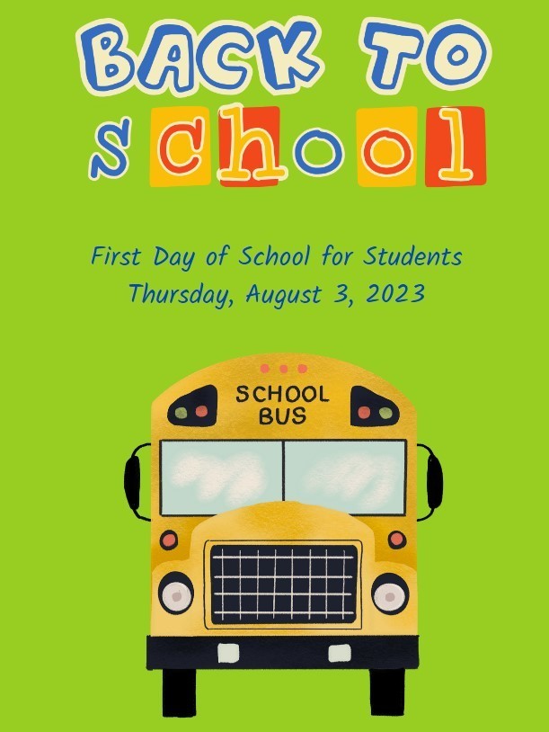 First Day of School - AUGUST 3, 2023